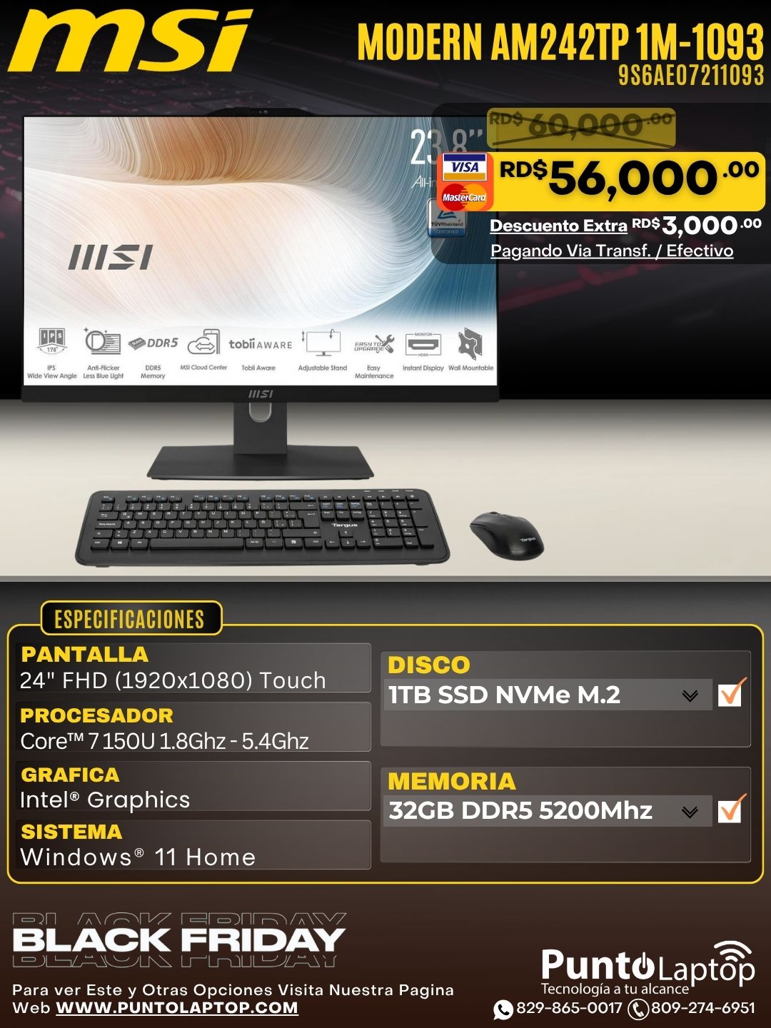 MSI MODERN AM242TP 1M-1093 ALL-IN-ONE 23.8" FHD Touch Core™ 7 150U 1TB SSD 32GB W11 BLACK Keyboard & Mouse