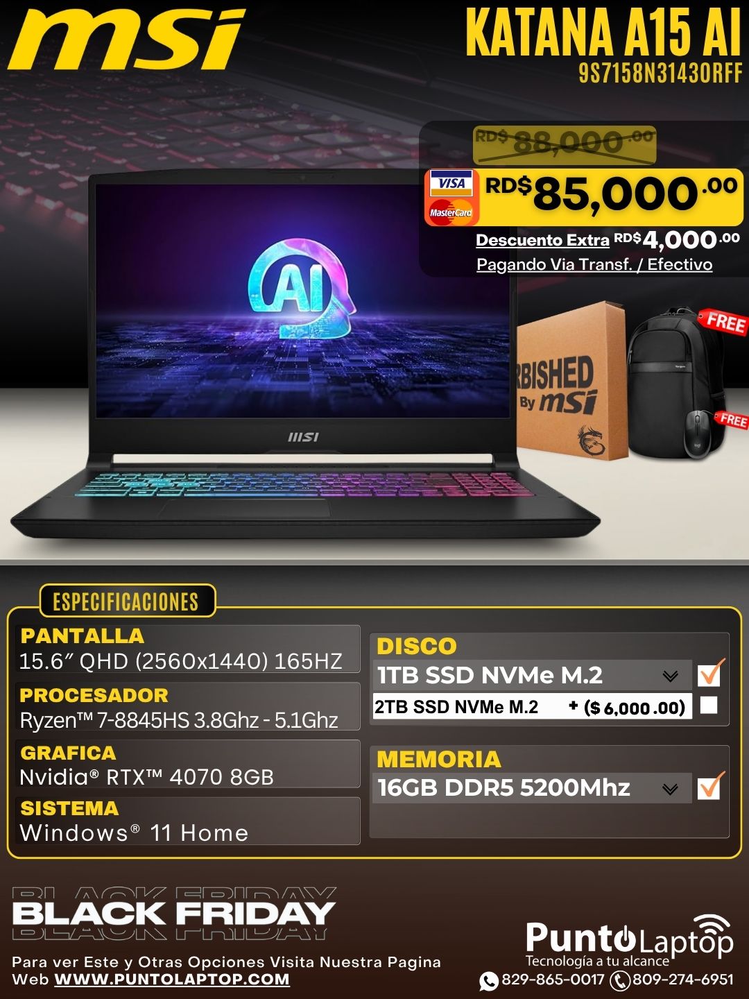 ❞𝐑𝐞𝐟𝐮𝐫𝐛𝐢𝐬𝐡𝐞𝐝❞ MSI KATANA A15 AI B8VG 15.6" (2560x1440) 165Hz AMD Ryzen™ 7 8845HS 1TB SSD 16GB W11 NVIDIA® RTX 4070 8GB BLACK RGB Bcklt